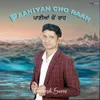 About Paaniyan Cho Raah Song